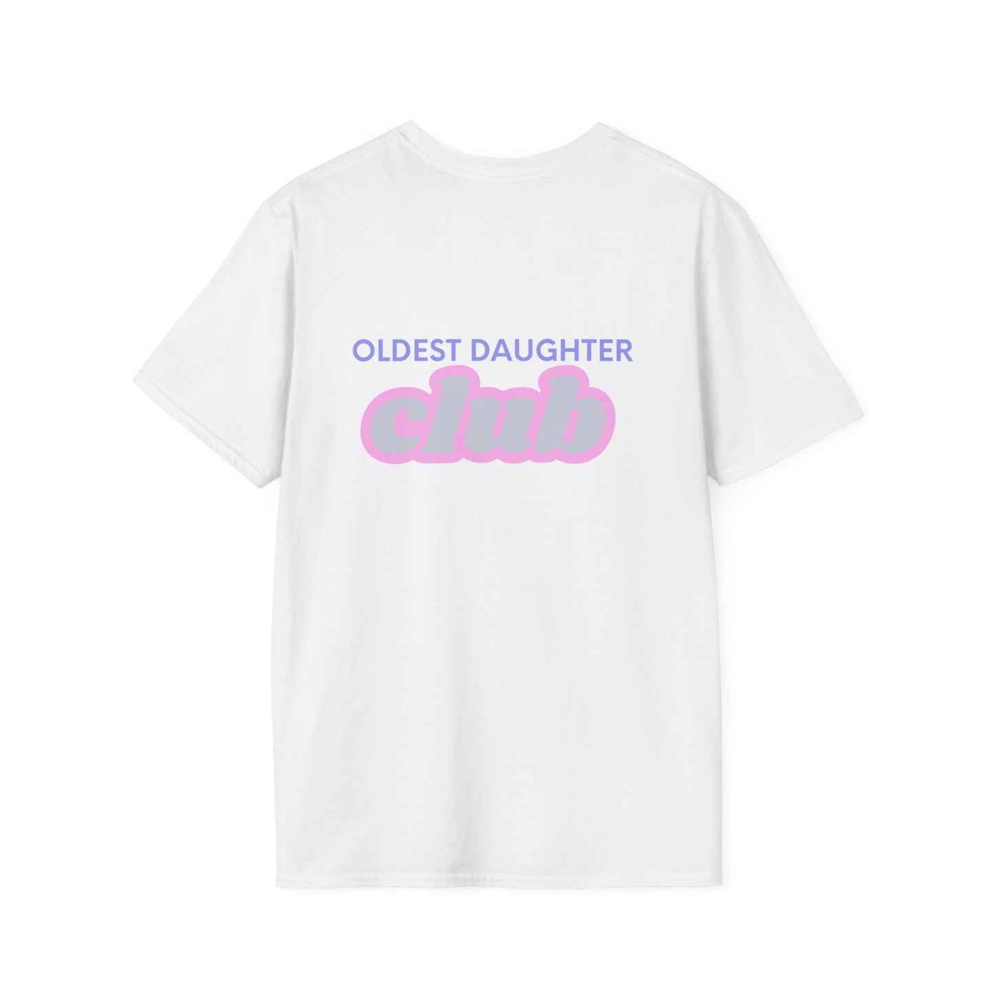 Oldest Daughter Club T-Shirt, Funny Family Tee, Gift for Sisters, Casual Wear, Birthday Gift, Family Reunion
