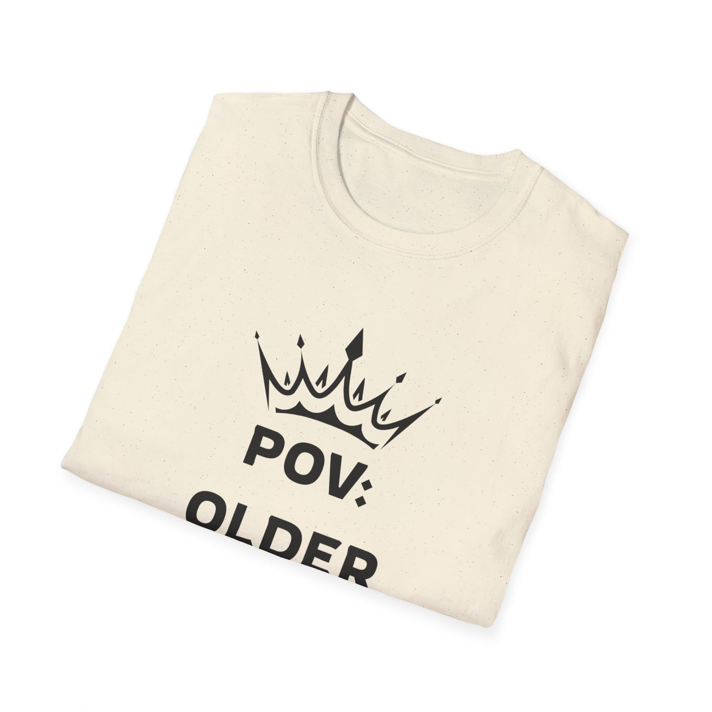 POV: Older Daughter Unisex T-Shirt | Funny Parenting Gift, Family Tee, Casual Wear, Unique Gift Idea