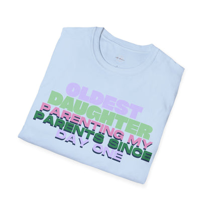 Oldest Daughter Parenting T-Shirt, Funny Family Shirt, Gift for Daughters, Cute Parent T-Shirt, Women's Humor Tee