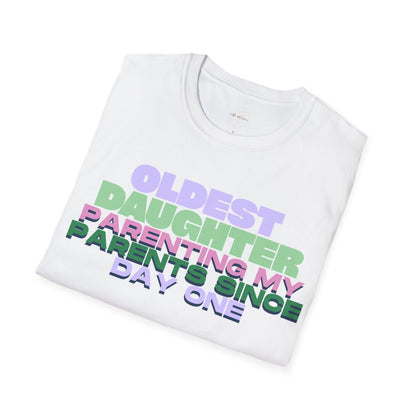 Oldest Daughter Parenting T-Shirt, Funny Family Shirt, Gift for Daughters, Cute Parent T-Shirt, Women's Humor Tee