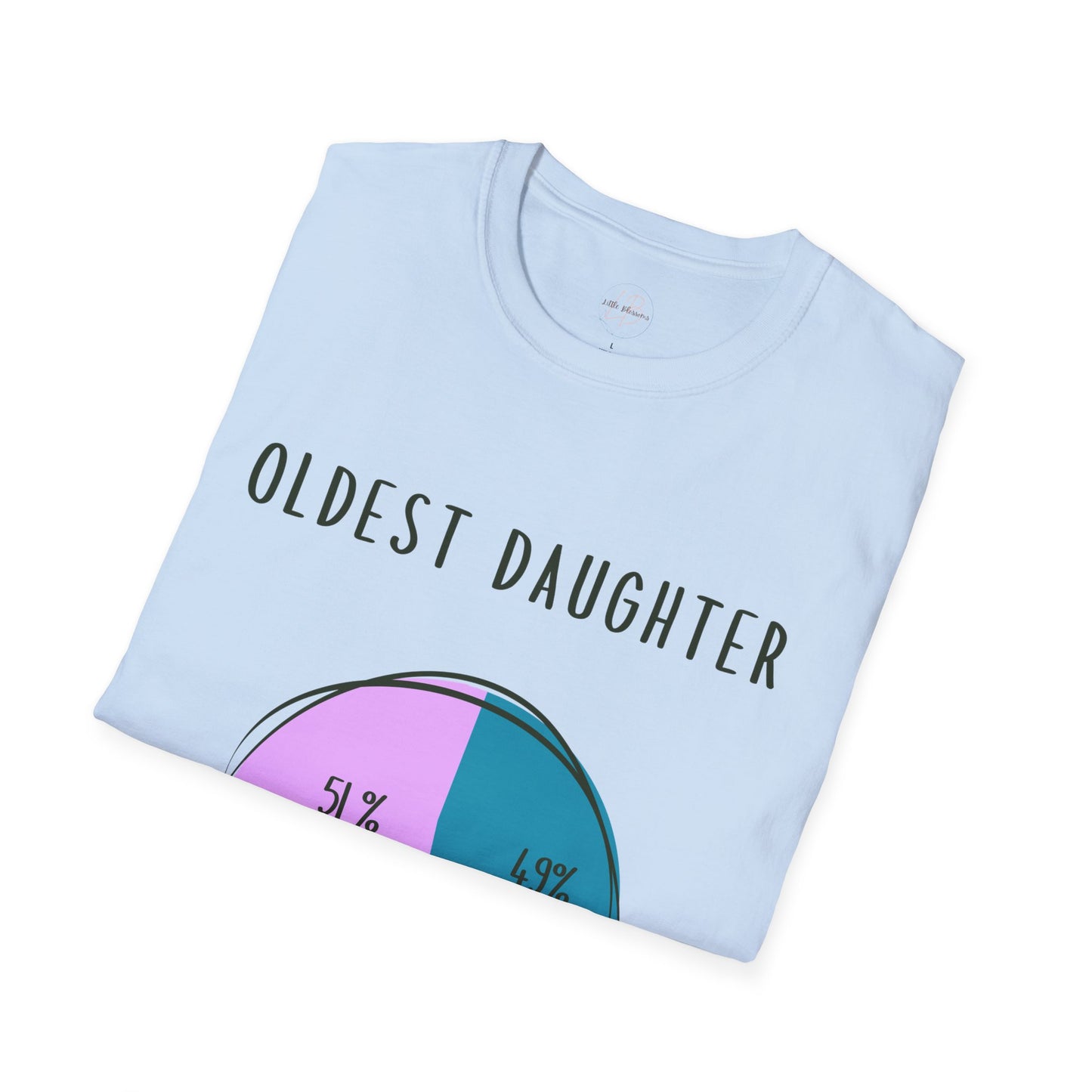 Oldest Daughter Humor T-Shirt, Funny Parent Sibling Tee, Gift for Birthdays, Family Reunion Shirt, Casual Wear