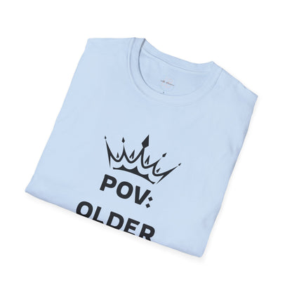 POV: Older Daughter Unisex T-Shirt | Funny Parenting Gift, Family Tee, Casual Wear, Unique Gift Idea