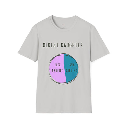 Oldest Daughter Humor T-Shirt, Funny Parent Sibling Tee, Gift for Birthdays, Family Reunion Shirt, Casual Wear