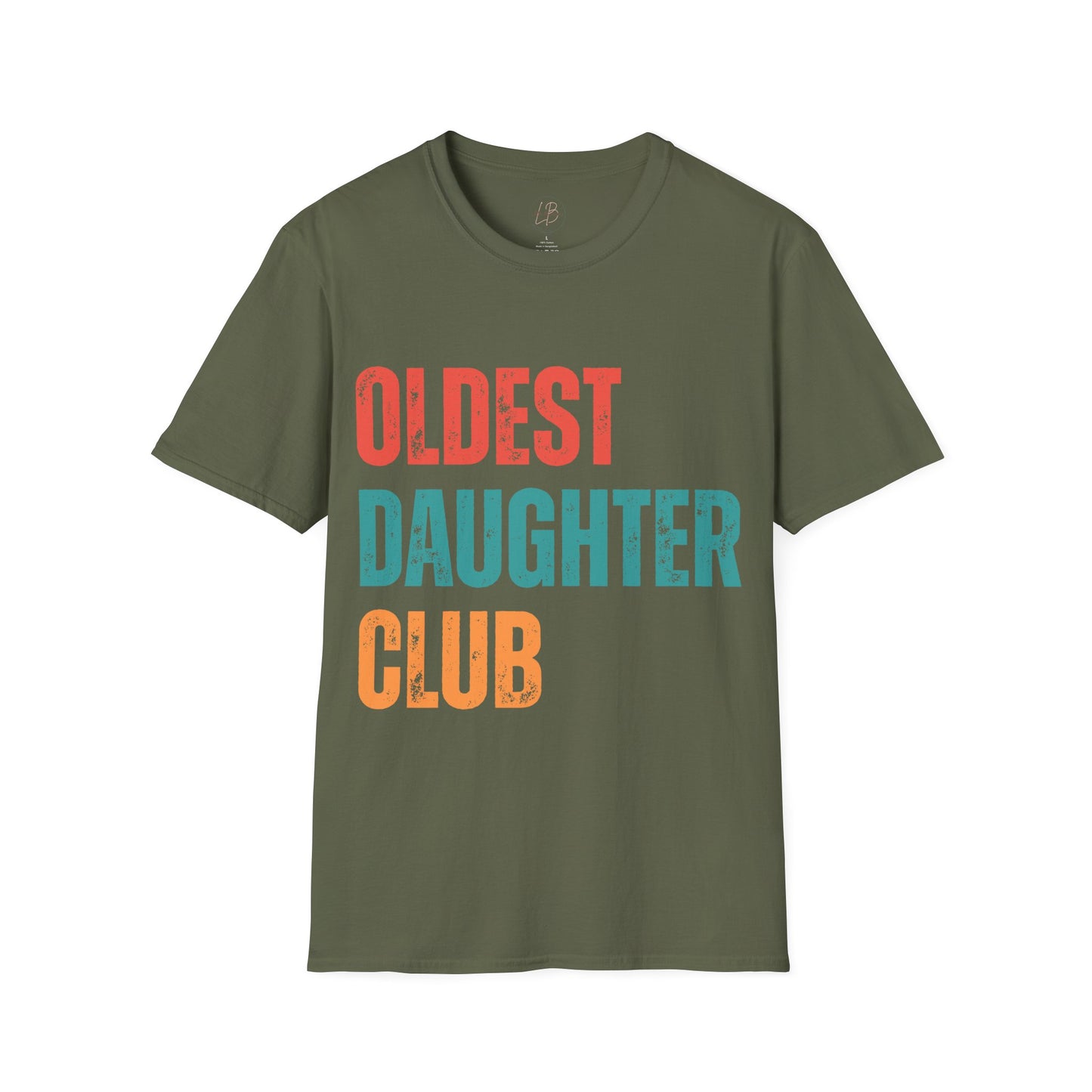 Oldest Daughter Club T-Shirt, Birthdays, Club Apparel, Family Vibes, Gifts for Sisters, Unisex Softstyle Tee