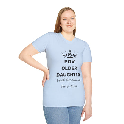 POV: Older Daughter Unisex T-Shirt | Funny Parenting Gift, Family Tee, Casual Wear, Unique Gift Idea
