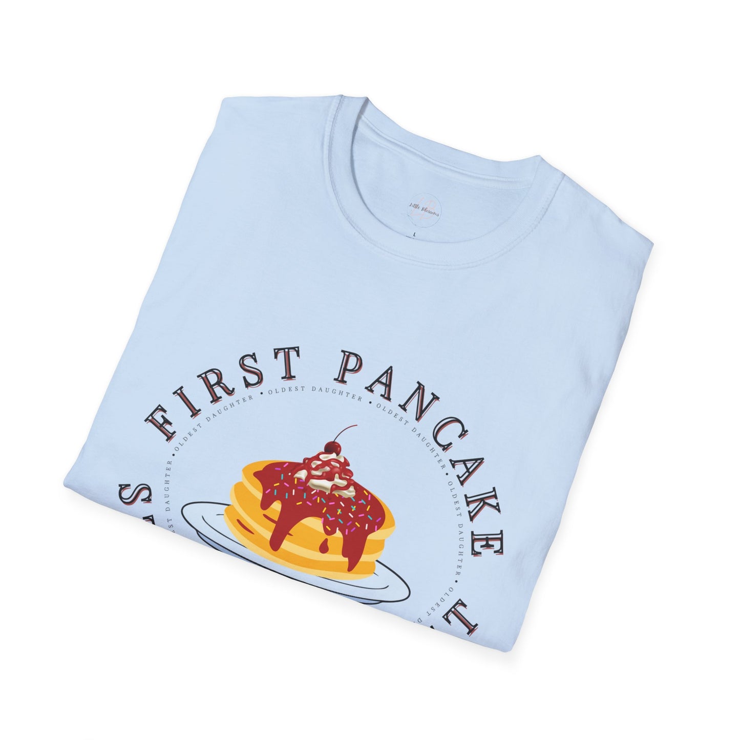 Oldest Daughter  Pancake T-Shirt - Perfect for Breakfast Lovers, Gift for Foodies, Casual Wear, Brunch Days, Kitchen Humor, Birthdaygifts