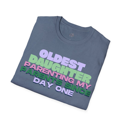 Oldest Daughter Parenting T-Shirt, Funny Family Shirt, Gift for Daughters, Cute Parent T-Shirt, Women's Humor Tee