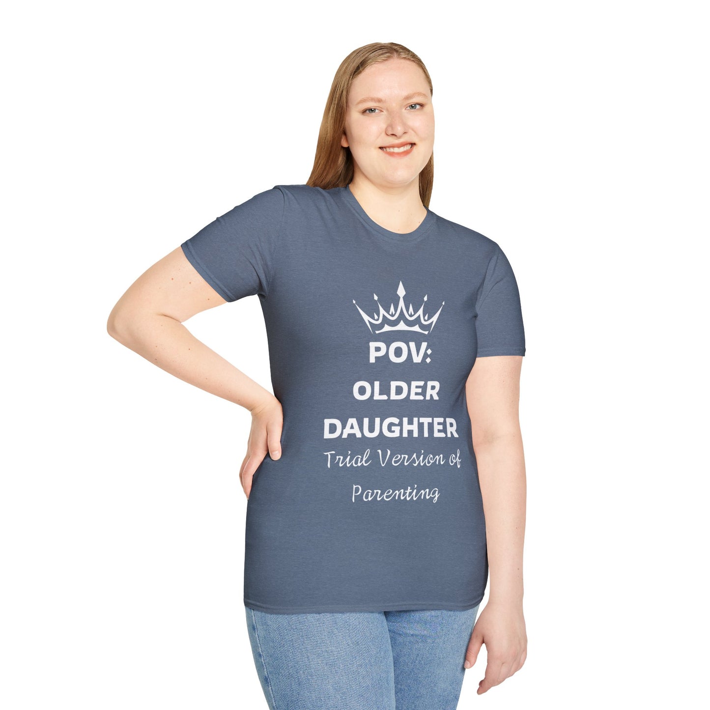 POV: Older Daughter Unisex T-Shirt | Funny Parenting Gift, Family Tee, Casual Wear, Unique Gift Idea