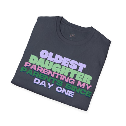Oldest Daughter Parenting T-Shirt, Funny Family Shirt, Gift for Daughters, Cute Parent T-Shirt, Women's Humor Tee