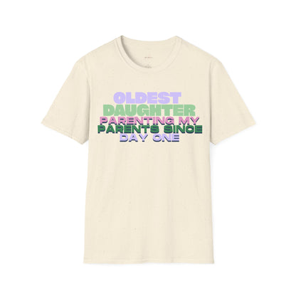 Oldest Daughter Parenting T-Shirt, Funny Family Shirt, Gift for Daughters, Cute Parent T-Shirt, Women's Humor Tee